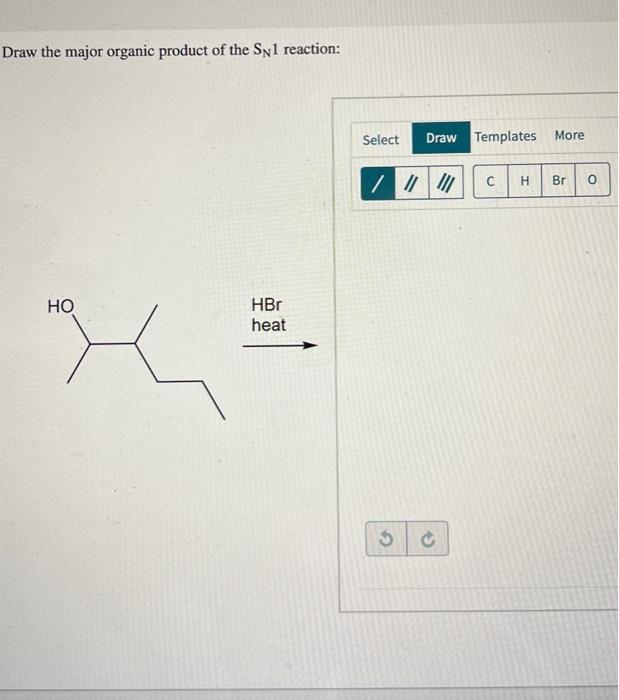 Solved Draw the major organic product of the SN1