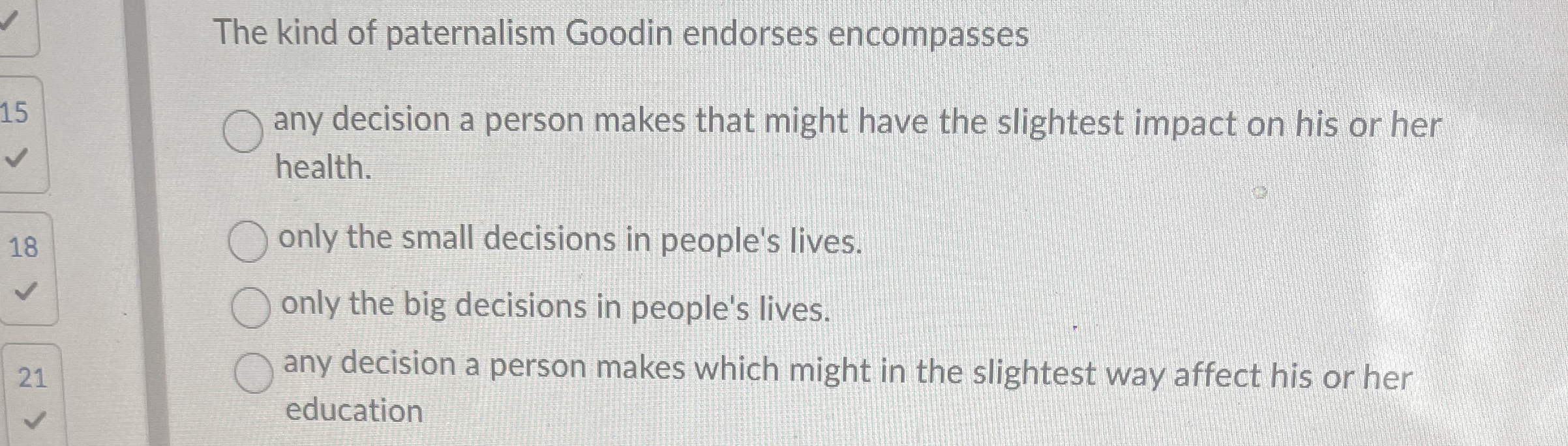 Solved The kind of paternalism Goodin endorses | Chegg.com