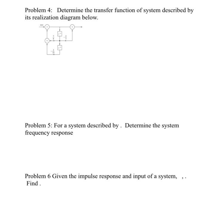 Solved Problem 4: Determine the transfer function of system | Chegg.com