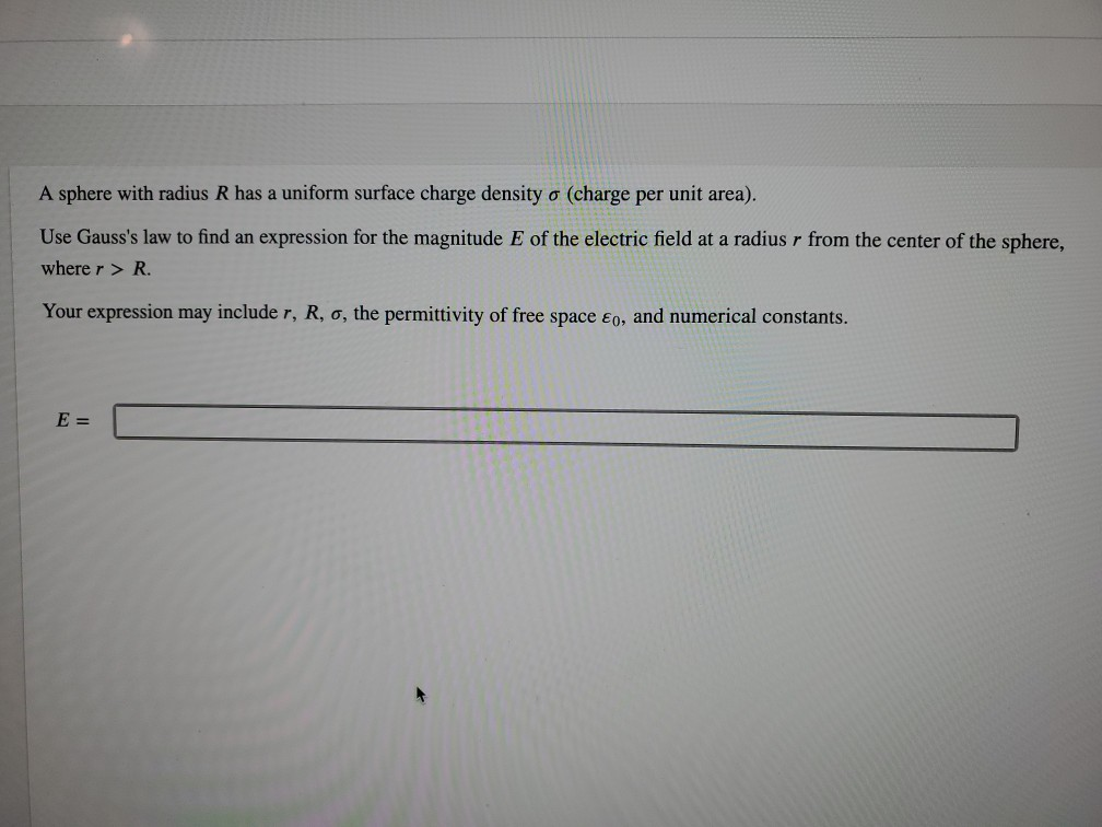 Solved A sphere with radius R has a uniform surface charge | Chegg.com