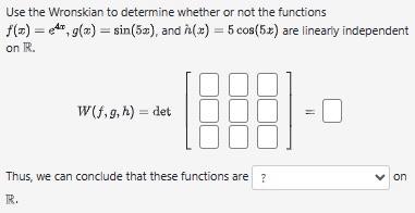 Solved Use the Wronskian to determine whether or not the | Chegg.com