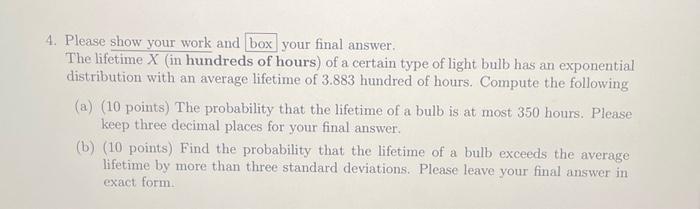 Solved 4. Please show your work and box your final answer. | Chegg.com