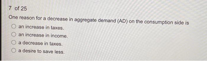 Solved One reason for a decrease in aggregate demand (AD) on | Chegg.com