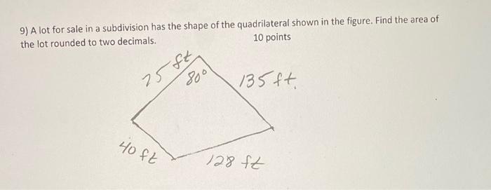 Solved 9) A lot for sale in a subdivision has the shape of | Chegg.com