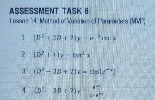 Solved Assessment Task 6 Lesson 14 Method Of Variation Of Chegg Com