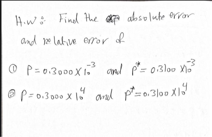 Solved Hiwo Find the ar absolute error and relative error of | Chegg.com
