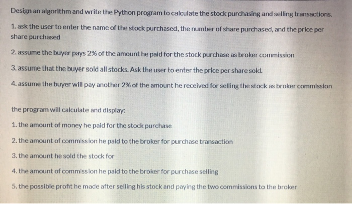 Solved Design an algorithm and write the Python program to | Chegg.com