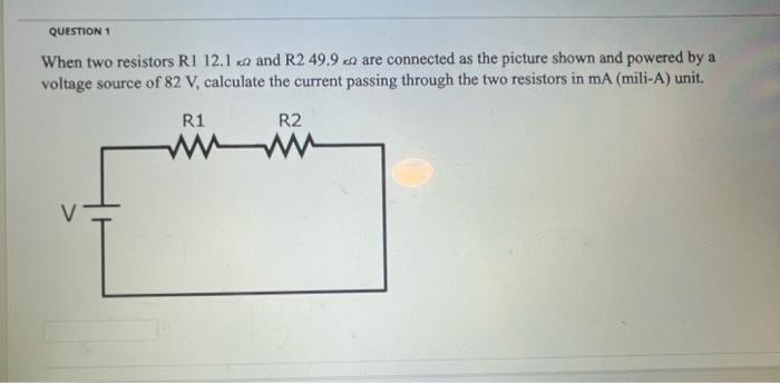 Solved When two resistors R112.1≈Ω and R249.9Ω are connected | Chegg.com