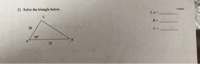 Solved 2) Solve the triangle below. 7 Points | Chegg.com