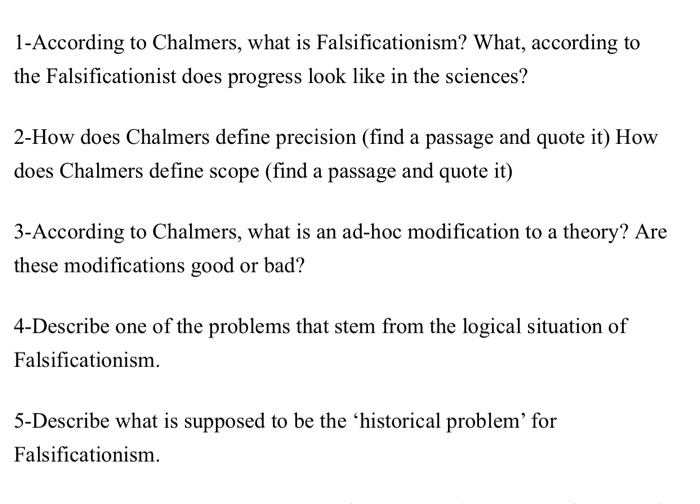 Solved 1According to Chalmers, what is Falsificationism?