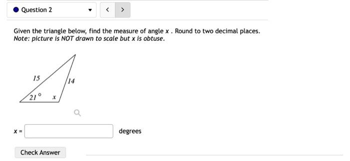 Solved Given the triangle below, find the measure of angle | Chegg.com