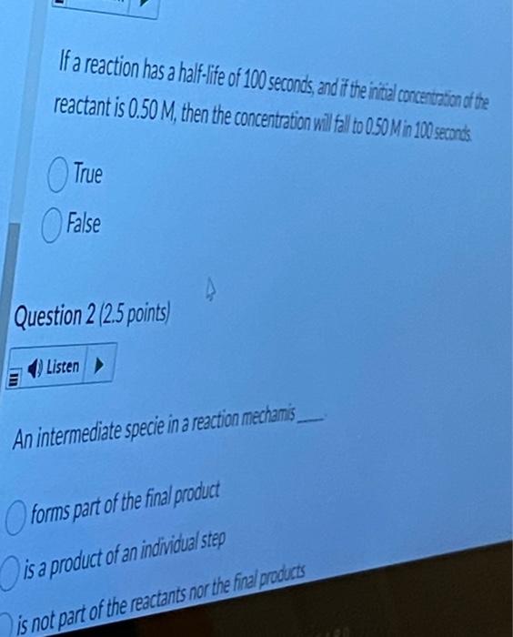 Solved If a reaction has a halflife of 100 seconds, and if