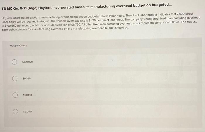 Solved TB MC Qu. 8-71 (Algo) Haylock Incorporated bases its | Chegg.com