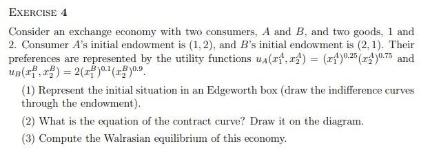 Solved Consider An Exchange Economy With Two Consumers, A | Chegg.com