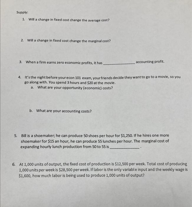 Solved 1. Will a change in fixed cost change the average | Chegg.com