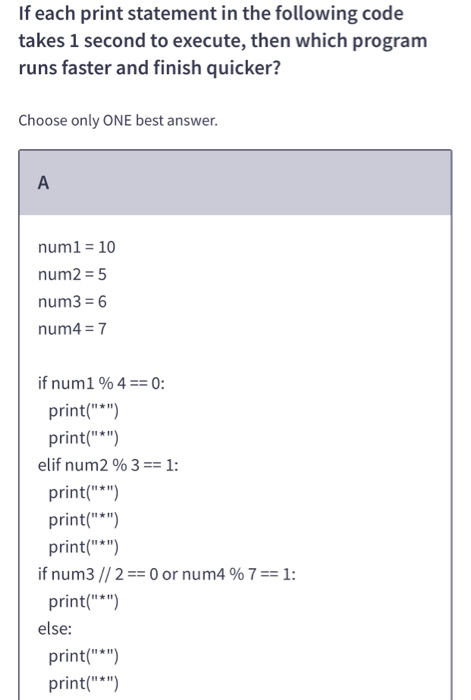 Solved If each print statement in the following code takes 1 | Chegg.com