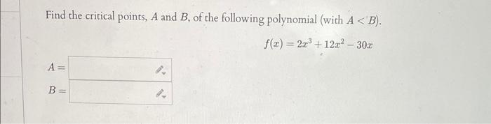 Solved Find the critical points, A and B, of the following | Chegg.com