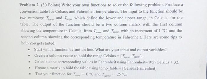 Solved Problem 2. (30 Points) Write your own functions to | Chegg.com