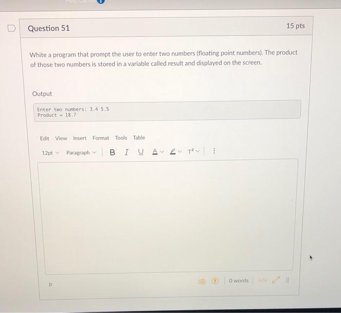 Solved Question 51 15 pts White a program that prompt the | Chegg.com