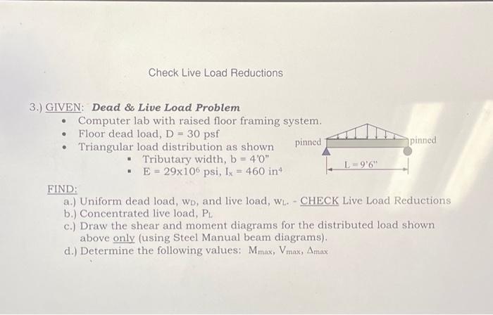Solved 3.) GIVEN: Dead \& Live Load Problem - Computer lab | Chegg.com