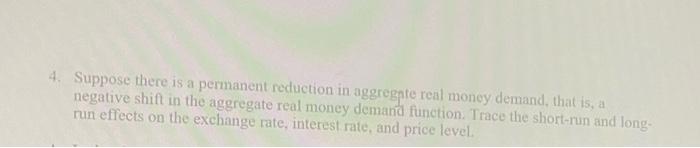 Solved 4. Suppose there is a permanent reduction in aggregte | Chegg.com