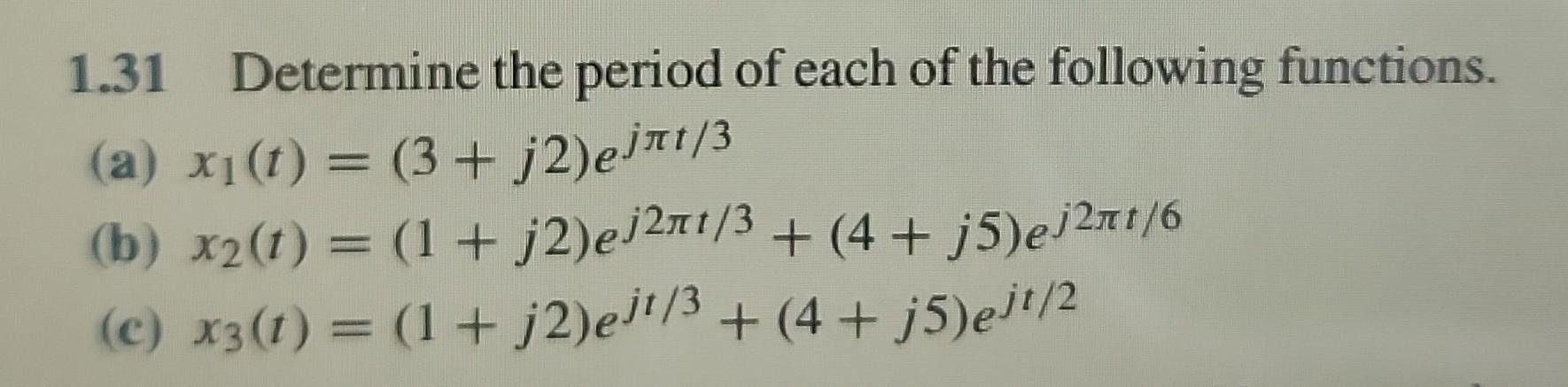 Solved 1.31 Determine The Period Of Each Of The Following | Chegg.com