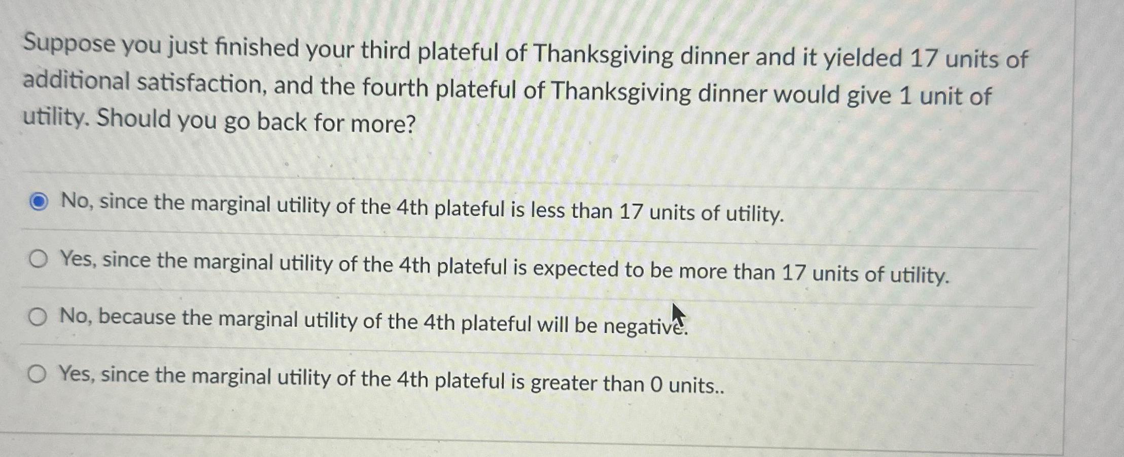 Solved Suppose you just finished your third plateful of | Chegg.com