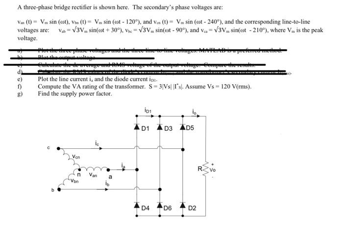 Solved A three-phase bridge rectifier is shown here. The | Chegg.com