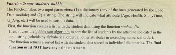 Solved Function 2: sort_students_bubble The function takes | Chegg.com