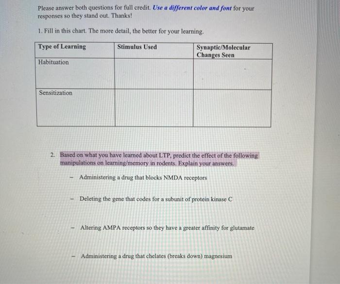 Please answer both questions for full credit. Use a different color and font for your responses so they stand out. Thanks! 1.