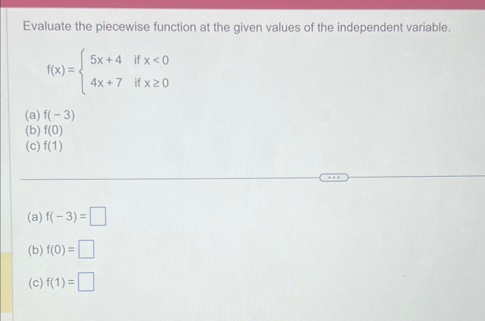 Solved Evaluate the piecewise function at the given values | Chegg.com