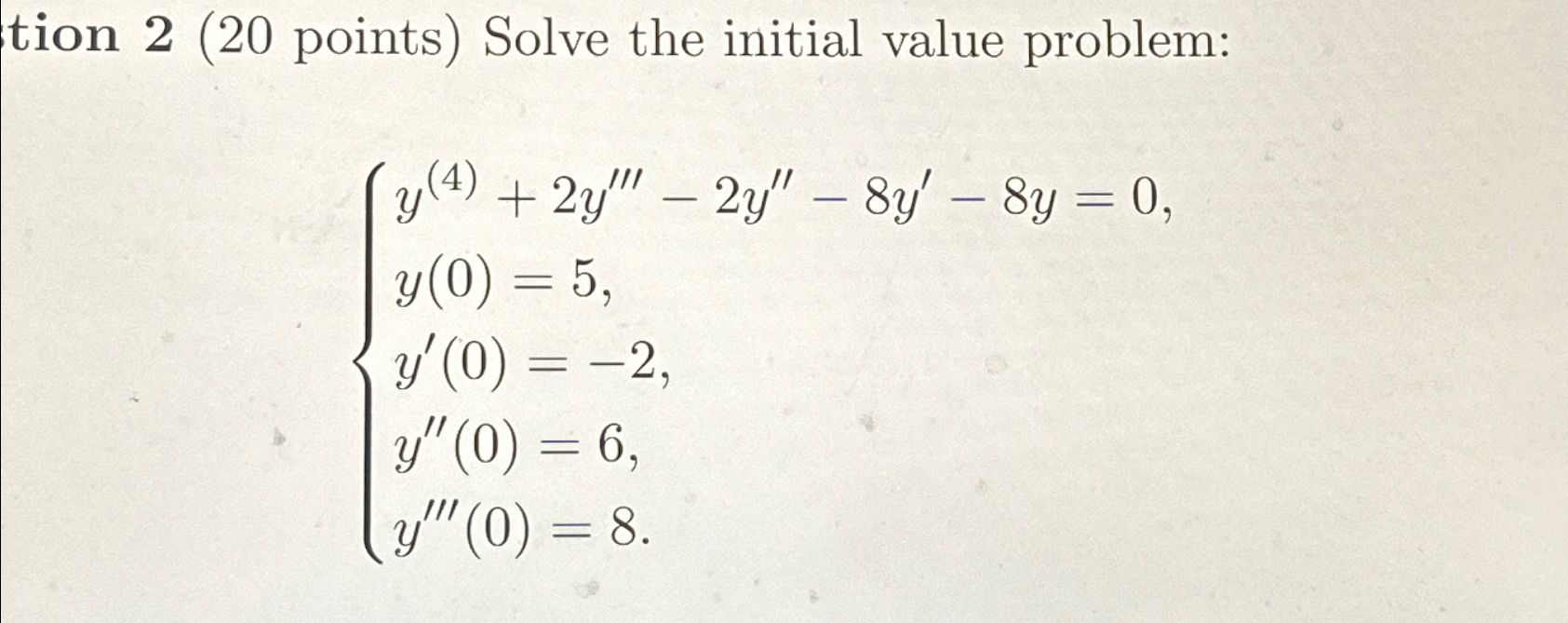 Solved tion 2 (20 ﻿points) ﻿Solve the initial value | Chegg.com