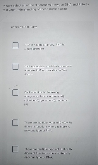 Solved Please select all of the differences between DNA and | Chegg.com