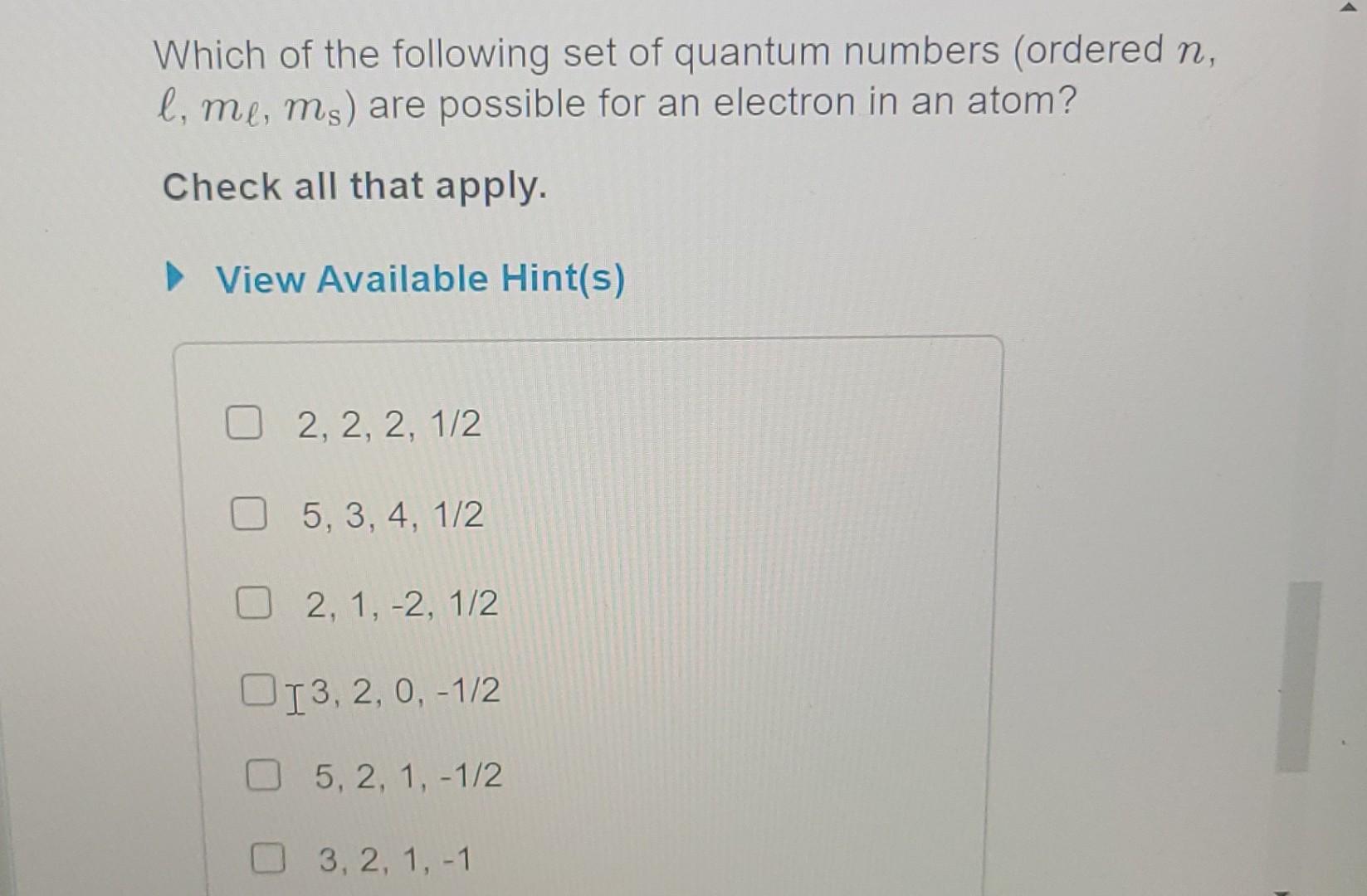 Solved Which Of The Following Set Of Quantum Numbers | Chegg.com