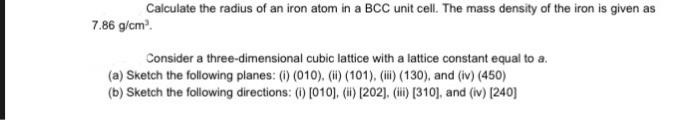 Solved Calculate the radius of an iron atom in a BCC unit | Chegg.com