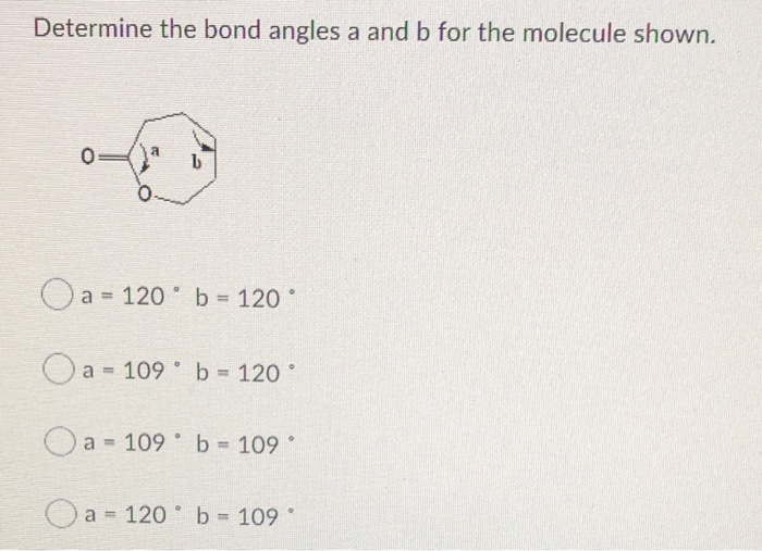 solved-determine-the-bond-angles-a-and-b-for-the-molecule-chegg