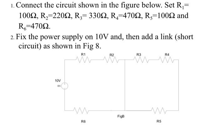 Solved 1. Connect the circuit shown in the figure below. Set | Chegg.com