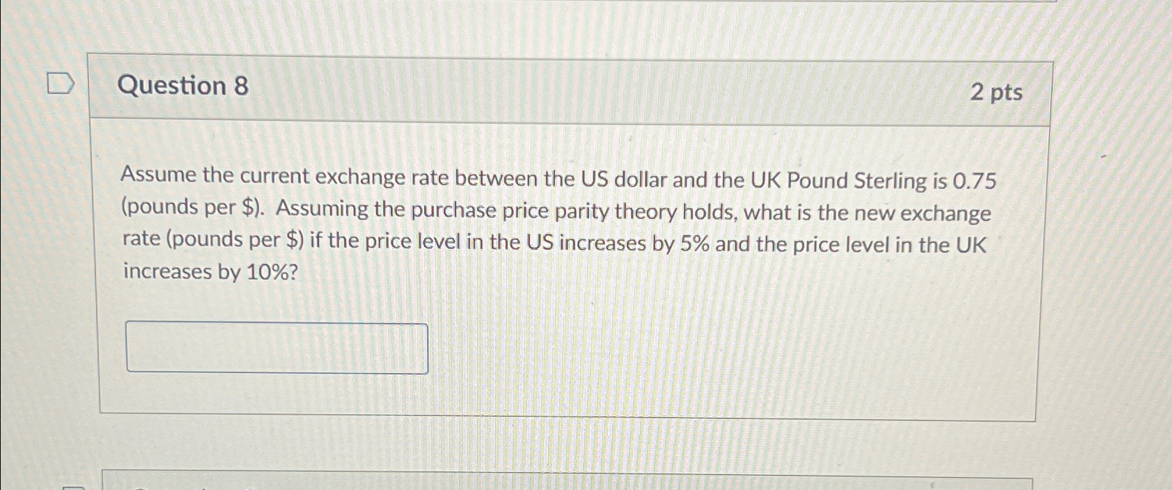 Solved Question 82 ﻿ptsAssume The Current Exchange Rate | Chegg.com