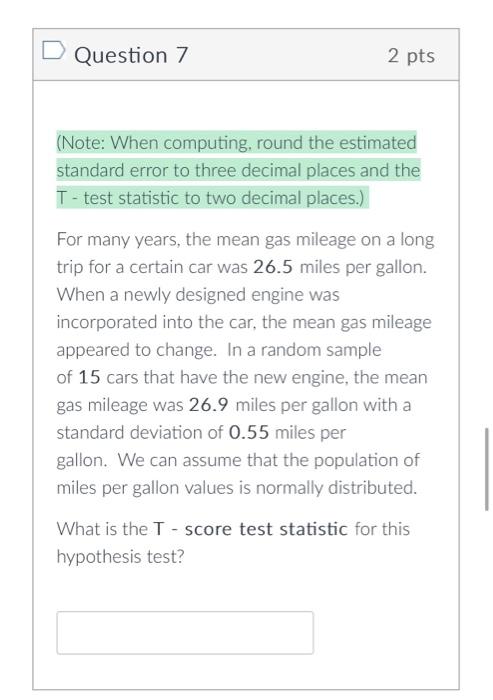 Solved Question 7 2 pts (Note: When computing, round the | Chegg.com