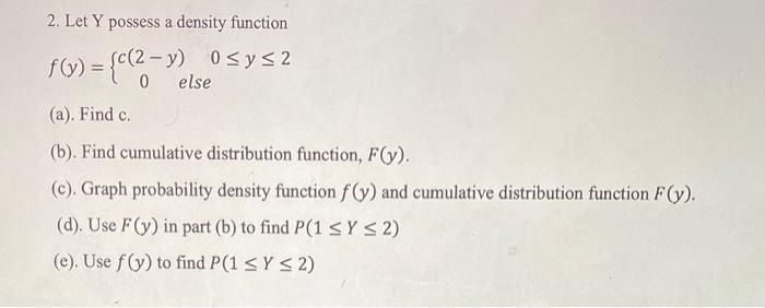 Solved 2 Let Y Possess A Density Function 3202