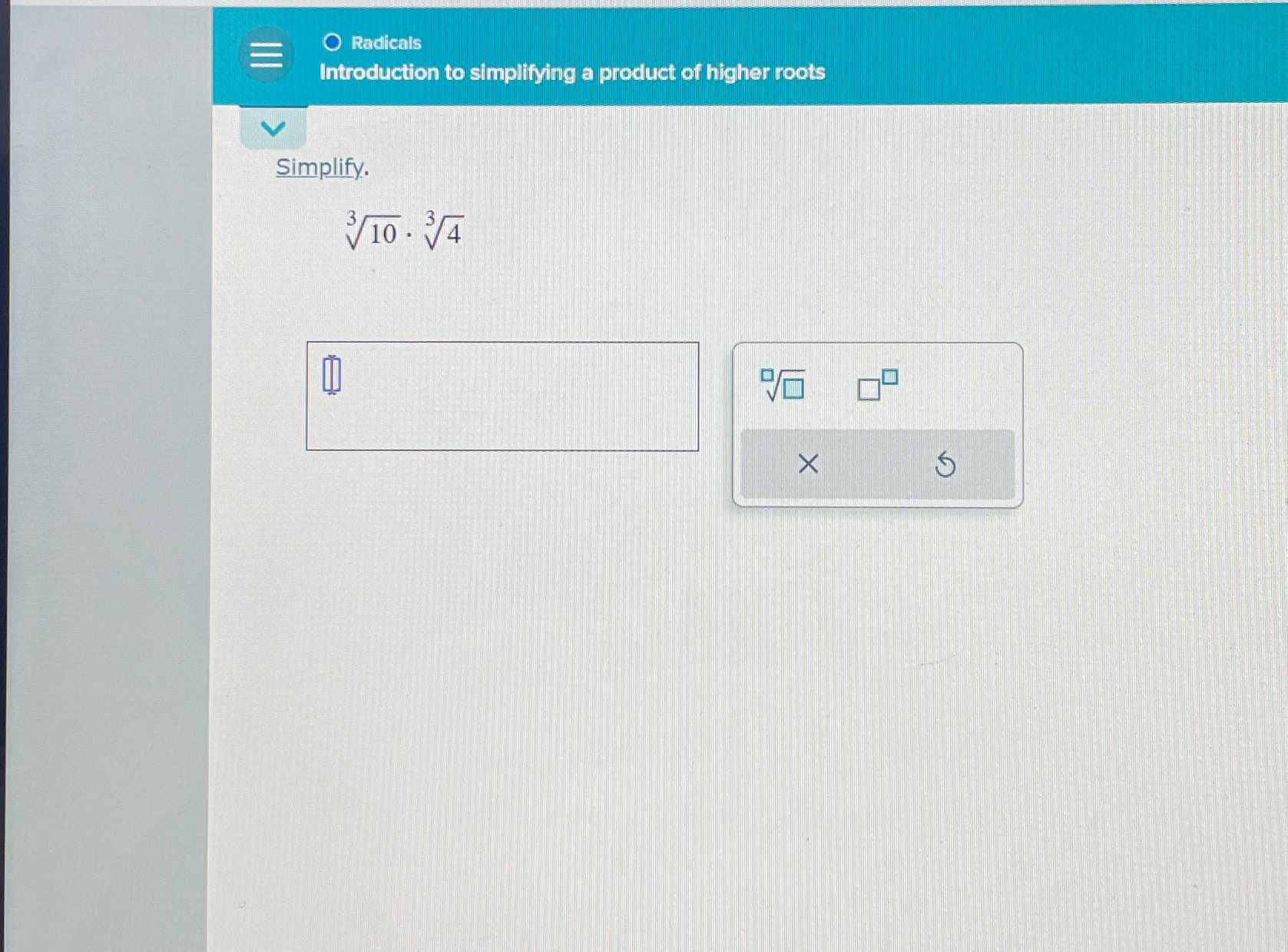 Solved RadicalsIntroduction to simplifying a product of | Chegg.com