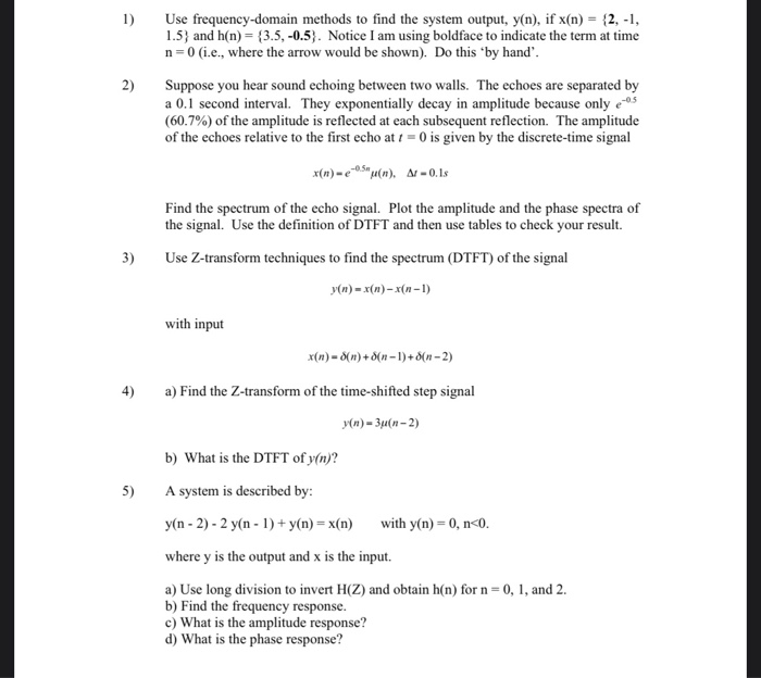 Solved 1 Use Frequency Domain Methods To Find The System Chegg Com