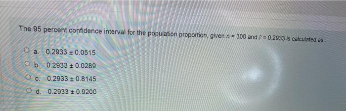 Solved The 95 percent confidence interval for the population | Chegg.com