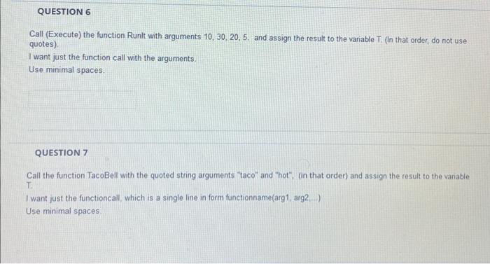 Solved Call (Execute) the function Runlt with arguments 10, | Chegg.com