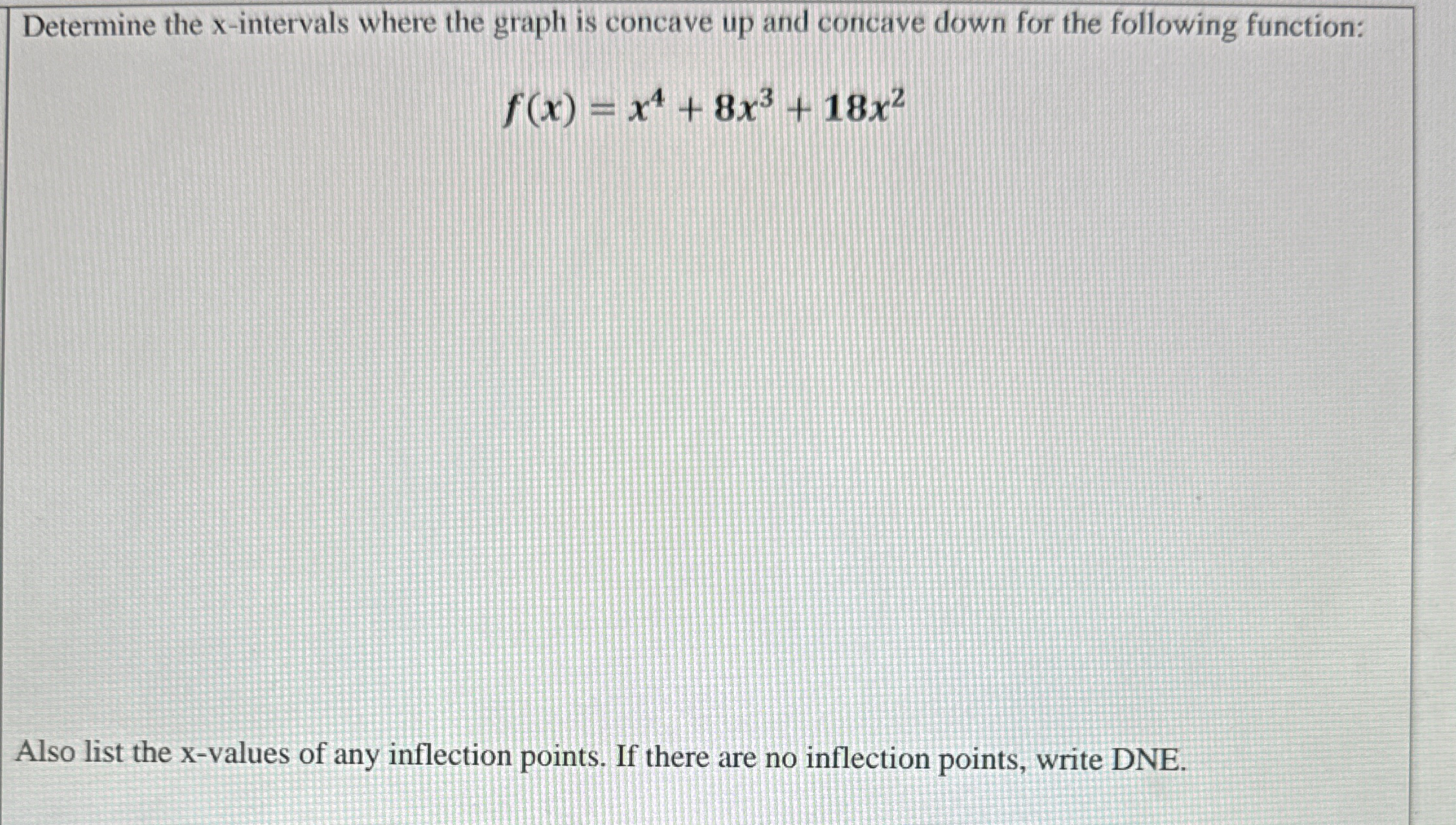 Solved Determine the x-intervals where the graph is concave | Chegg.com