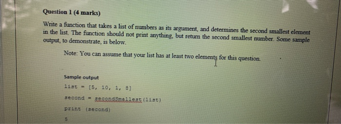 Solved Question 1 (4 marks) Write a function that takes a | Chegg.com