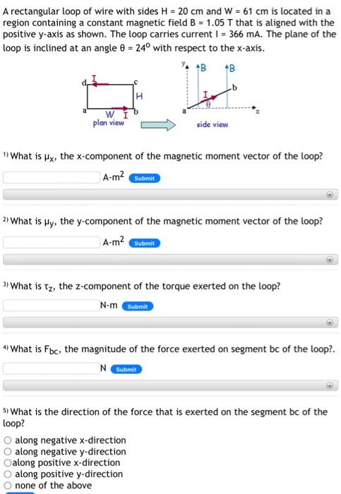 Solved A rectangular loop of wire with sides H=20 cm and | Chegg.com