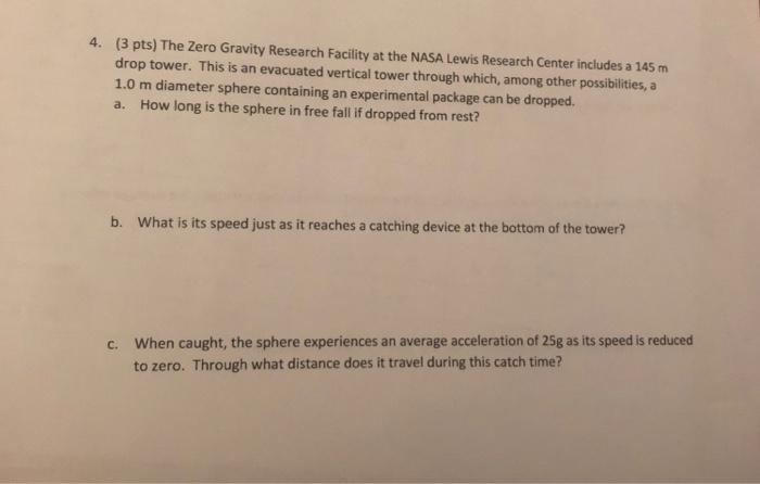 Solved 4. (3 pts) The Zero Gravity Research Facility at the | Chegg.com