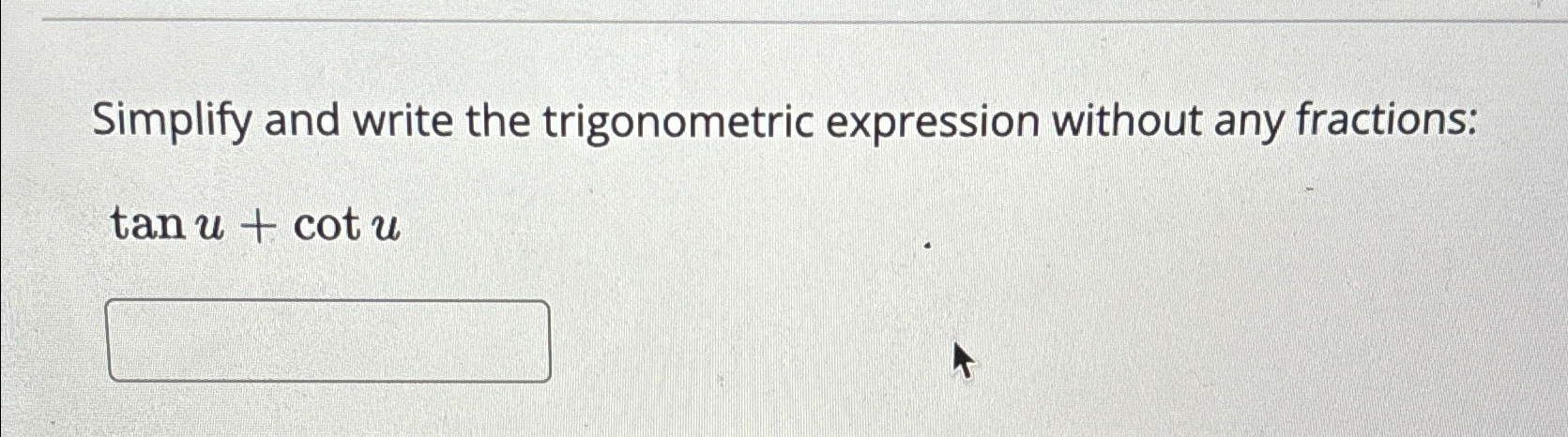 Solved Simplify and write the trigonometric expression | Chegg.com
