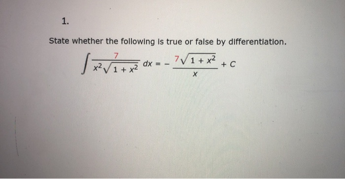 Solved 1. State Whether The Following Is True Or False By | Chegg.com